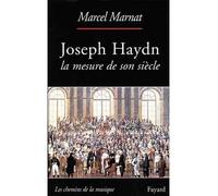 Joseph Haydn La mesure de son siècle - Marcel Marnat - Fayard - broché - Livre