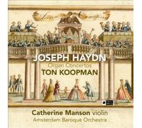MANSON CATHERINE (violino) - Haydn : Concertos pour Orgue. Koopman, Manson