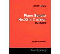 Joseph Haydn - Piano Sonata No.33 In C Minor - Hob.Xvi:20 - A Score For Solo Piano
