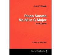 Joseph Haydn - Piano Sonata No.58 In C Major - Hob.Xvi:48 - A Score For Solo Piano