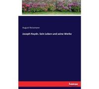 Joseph Haydn. Sein Leben und seine Werke - August Reissmann - BoD Third Party Titles - Livre en Anglais August ReissmannAugust Reissmann (Auteur)