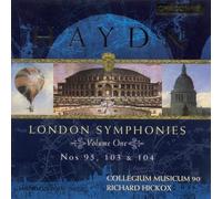 Joseph Haydn - Symphonies londoniennes, vol. 1 - Symphonies n° 103 "Roulement de timbales", n° 95 & n° 104 "Londres"