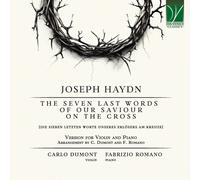 Joseph Haydn : The Seven Last Words Of Our Sauveur On The Cross, Version For Vio