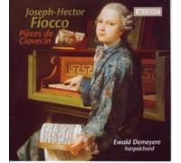 Joseph-Hector Fiocco - Fiocco : Pieces De Clavecin