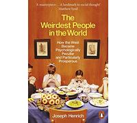Joseph Henrich - Weirdest People in the World How the West Became Ps - E245z