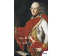 Joseph II Un Habsbourg révolutionnaire - François Fejtö - Perrin - Poche - Biographie