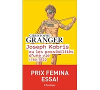 Joseph Kabris ou les possibilités d'une vie: 1780-1822