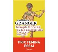 Joseph Kabris ou les possibilités d'une vie: 1780-1822