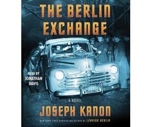 Joseph Kanon The Berlin Exchange (CD)