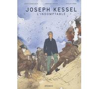 Joseph Kessel, L'indomptable