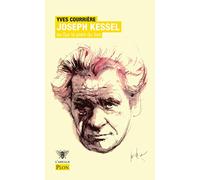 Joseph Kessel: ou sur la piste du lion