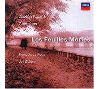 Joseph Kosma - François Le Roux ~ Les feuilles mortes (Joseph Kosma Chansons)