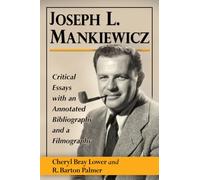 Joseph L. Mankiewicz: Critical Essays With an Annotated Bibliography and a Filmography