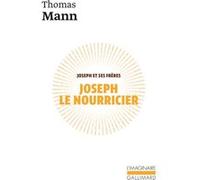 Joseph et ses frères, IV : Joseph le nourricier