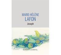Joseph - Marie-Hélène Lafon - Buchet-Chastel - broché - Roman