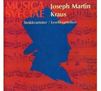 Joseph Martin Kraus - String Quartets 5, 2, 4 and 6 [Import]