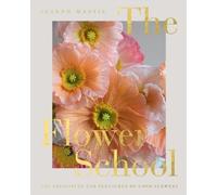 Joseph Massie The Flower School (Relié)