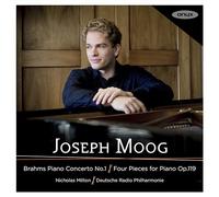 Joseph Moog - Brahms: Piano Concerto No.1 & Four Pieces for Piano Op. 119