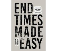 Joseph Morris End Times Made Easy (Poche)