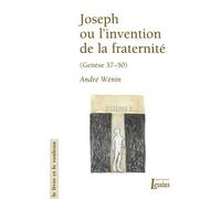 Joseph ou l'invention de la fraternité - André Wénin - Lessius Eds - broché - Essai