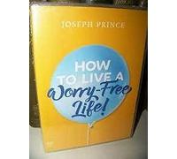 Joseph Prince - How To live A Worry Free Life Set