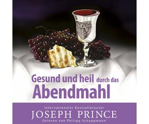 Joseph Prince Philipp Schepmann Grace tod Gesund und heil durch das (Audiobook)