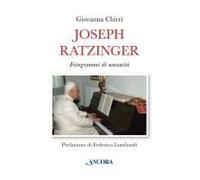 Joseph Ratzinger. Fotogrammi Di Umanità