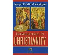 Joseph Ratzinger Introduction to Christianity (Poche)