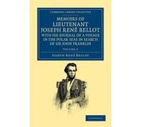 Joseph René Bel Memoirs of Lieutenant Joseph René Bellot, with his Journ (Poche)