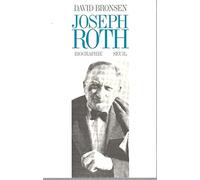 Joseph Roth. Biographie