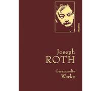 Joseph Roth - Gesammelte Werke