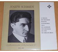 Joseph Schmidt - Joseph Schmidt. La traviata Der Troubadour Rigoletto Ein maskenball Tosca Die zauberfl?te Der Liebestrank Die Judin Die verkaufte Braut. Vinyl LP.