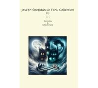Joseph Sheridan Le Fanu Collection (I): Carmilla Checkmate