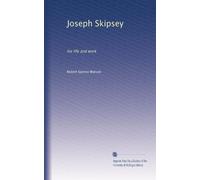Joseph Skipsey : his life and work