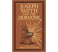 Joseph Smith and the Mormons