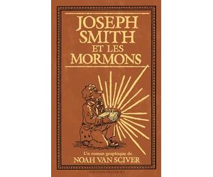 Joseph Smith et les Mormons