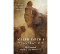 Joseph Smiths Translation - Samuel Morris Brown - Oxford University Press - Livre en Anglais - Hardback Samuel Morris BrownSamuel Morris Brown (Auteur)