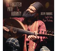 Joseph Tawadros - Forgotten Path To Humanity