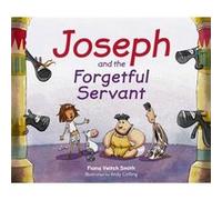 Joseph & The Forgetful Servant Fiona Veitch Smith, Andy Catling (Auteur)