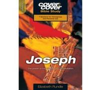 Joseph: The Power of Forgiveness and Reconciliation (Cover to Cover Bible Study) Elizabeth Rundle (Auteur)