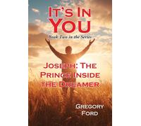 Joseph: The Prince Inside the Dreamer