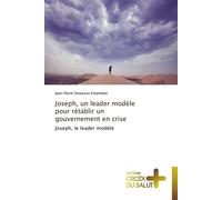 Joseph, un leader modèle pour rétablir un gouvernement en crise - KITAMBALA-J - Croix Du Salut - broché - Essai