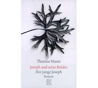 Joseph und seine Brüder II. Der junge Joseph