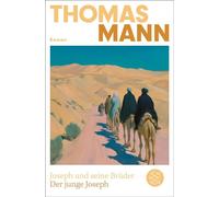 Joseph und seine Brüder II. Der junge Joseph (Neuausgabe) Roman - Thomas Mann - Fischer E-Books - ebook (ePub) - Livre