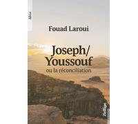 Joseph / Youssouf - Ou La Réconciliation