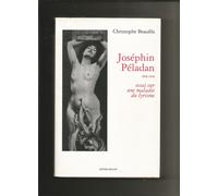 Josephin Péladan - 1858-1918, Essai Sur Une Maladie Du Lyrisme