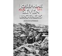 Josephine And The Seven Brothers