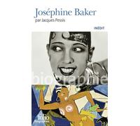 Joséphine Baker Jacques Pessis (Auteur)