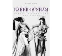 Josephine Baker and Katherine Dunham - Hannah Durkin - University of Illinois Press - Livre en Anglais - Hardback Hannah DurkinHannah Durkin (Auteur)