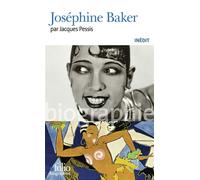 Jacques Pessis – Joséphine Baker – Biographie – Poche